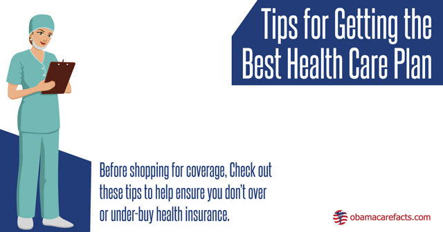 Tips for Getting the Best Health Plan - Obamacare Facts