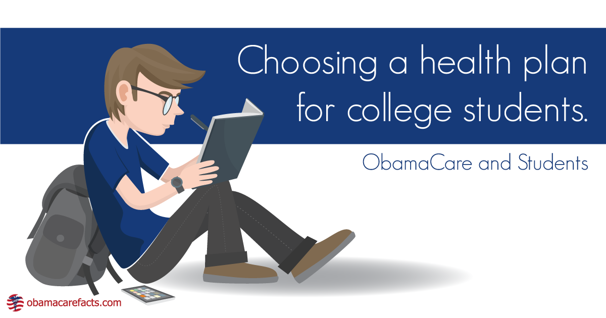 Health Plan Options for College Students Obamacare Facts