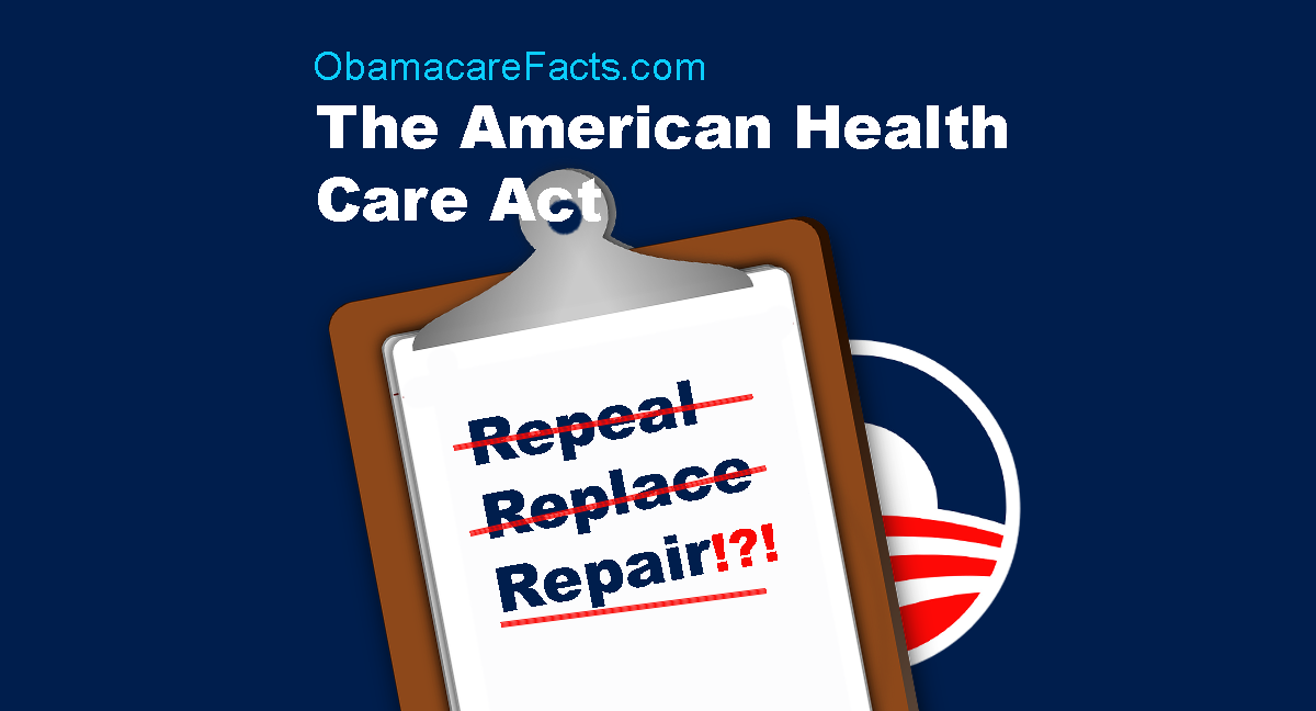 The American Health Care Act Review Obamacare Facts